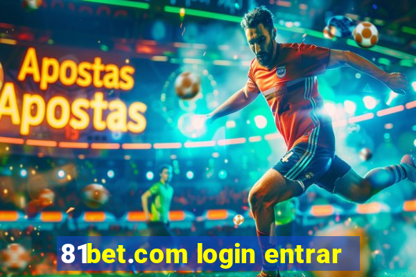 81bet.com login entrar